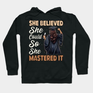 She Believed She Could So She Mastered It 2024 Graduation Hoodie